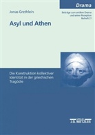 Jonas Grethlein - Asyl und Athen