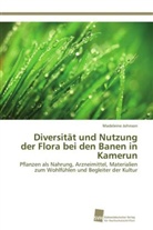Madeleine Johnson - Diversität und Nutzung der Flora bei den Banen in Kamerun