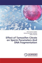 Muhammad-Baqi Fakhrildin, Muhammad-Baqir Fakhrildin, Ham, Jabbar Hameed, Noor Karee Kadhim, Noor Kareem Kadhim - Effect of Tamoxifen Citrate on Sperm Parameters And DNA fragmentation