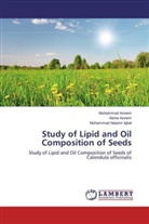 Aish Azeem, Aisha Azeem, Muhamma Azeem, Muhammad Azeem, Muhammad Naeem Iqbal - Study of Lipid and Oil Composition of Seeds