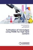 Mohd Fadhil Md Din, Eris Viony Putri, Erisa Viony Putri, Hesa Kamyab, Hesam Kamyab - Cultivation of microalgae using POME for high lipid content