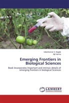 Uttamkumar Bagde, Uttamkumar S Bagde, Uttamkumar S. Bagde, Ajit Varma - Emerging Frontiers in Biological Sciences