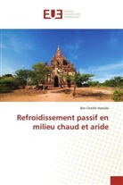 Ben Cheikh Hamida, Hamida-B - REFROIDISSEMENT PASSIF EN MILIEU CHAUD ET ARIDE