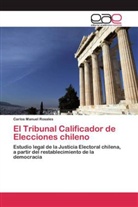 Carlos Manuel Rosales - El Tribunal Calificador de Elecciones chileno