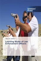 John M Landry, John M. Landry - Learning Styles of Law Enforcement Officers