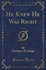 Anthony Trollope - He Knew He Was Right, Vol. 3 of 3 (Classic Reprint)