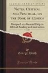 George Bush - Notes, Critical and Practical, on the Book of Exodus, Vol. 1 of 2