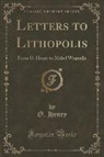 O. Henry - Letters to Lithopolis
