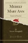 Israel Zangwill - Merely Mary Ann