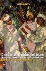 Camille Eid, Giorgio Paolucci - Cristianos venidos del islam