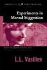 Leonid Leonidovich Vasilev, Leonid Leonidovich Vasil'ev, L L Vasiliev, L. L. Vasiliev - Experiments in Mental Suggestion