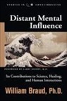 William Braud - Distant Mental Influence