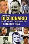 Ángel Iturriaga Barco - Diccionario de técnicos y directivos del FC Barcelona