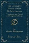 Guy de Maupassant - The Complete Works of Guy De Maupassant