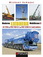 Michael Schauer - Moderne Liebherr Mobilkrane