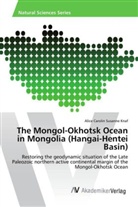 Alice Carolin Susanne Knaf - The Mongol-Okhotsk Ocean in Mongolia (Hangai-Hentei Basin)