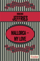 Roderic Jeffries - Mallorca - My Love
