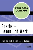 Karl Otto Conrady - Goethe - Leben und Werk