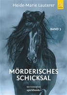 Heide-Marie Lauterer - Mörderisches Schicksal