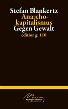 Stefan Blankertz - Anarchokapitalismus