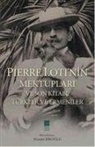 Pierre Loti - Pierre Lotinin Mektuplari ve