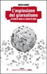 Ignacio Ramonet - L'esplosione del giornalismo. Dai media di massa alla massa dei media