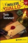 Tracy Bowens - Toxic testament. I racconti che migliorano il tuo inglese! Livello 2