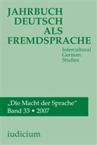 Andrea Bogner, Konrad Ehlich, Ludwig M. Eichinger, Andreas F. Kelletat, Hans J. Krumm, Willy Michel... - Jahrbuch Deutsch als Fremdsprache - 33/2007: Jahrbuch Deutsch als Fremdsprache