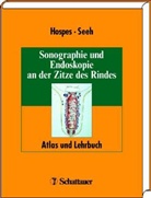 Rainer Hospes, Christoph Seeh - Sonographie und Endoskopie an der Zitze des Rindes