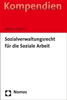 Raine Patjens, Rainer Patjens, Rainer (Prof. Patjens, Tina Patjens - Sozialverwaltungsrecht für die Soziale Arbeit