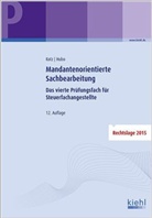 Dorothee Hubo, Helmu Kotz, Helmut Kotz - Mandantenorientierte Sachbearbeitung