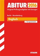 Medih Husic, Mediha Husic, Karin Krüger, Susanna Lörken, Susanna u a Lörken, Katri Schmidt... - Abitur 2016 - Englisch, Berlin/Brandenburg