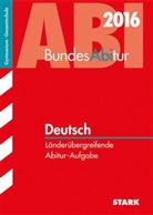 Susann Holmes, Susanne Holmes, Luci Küppers, Lucie Küppers, Marlen Stahl-Busch, Marlene Stahl-Busch - Bundesabitur 2016 - Deutsch