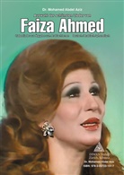 Mohamed Abdel Aziz, Faiza Ahmed - Auswahl der schönsten Lieder von FAIZA AHMED