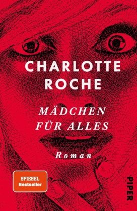 Charlotte Roche - Mädchen für alles - Roman