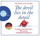Peter Littger, Richard Edgar, Peter Littger - The devil lies in the detail, 2 Audio-CDs (Audio book)