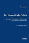 Andreas Kind - Der diplomatische Schutz