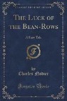 Charles Nodier - The Luck of the Bean-Rows
