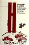 Bartolomé Clavero - Genocidio y justicia : la destrucción de las Indias, ayer y hoy