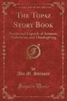 Ada M. Skinner - The Topaz Story Book