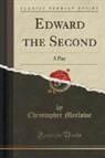 Christopher Marlowe - Edward the Second