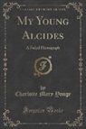 Charlotte Mary Yonge - My Young Alcides