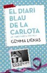 Gemma Lienas - El diari blau de la Carlota : Un llibre sobre la violència