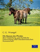 C G Wrangel, C. G. Wrangel, Carl G. von Wrangel - Die Rassen des Pferdes