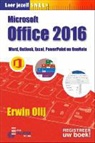 Erwin Olij - Leer jezelf SNEL... Office 2016