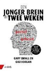 Gary Small, Gigi Vorgan, Jiosien van der Laan - Een jonger brein in twee weken