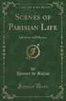 Honor¿e Balzac, Honoré de Balzac, Honore de Balzac - Scenes of Parisian Life, Vol. 2
