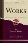 Edmund Burke - Works, Vol. 2 (Classic Reprint)