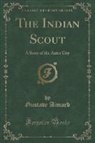 Gustave Aimard - The Indian Scout