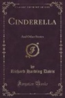 Richard Harding Davis - Cinderella